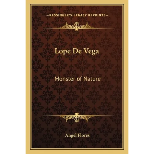 Lope De Vega: Monster of Nature - Paperback