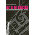 Out of the Crucible: Black Steel Workers in Western Pennsylvania, 1875-1980 - Paperback