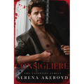 The Consigliere (The Valentini Family: Mafia Romance - Paperback