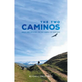 The Two Caminos: Magic and Mystery on the Camino de Santiago - Paperback