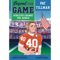 Beyond the Game: Pat Tillman - Hardcover