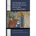 Petrarch's Penitential Psalms and Prayers - Hardcover