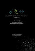 InterPlanetary Transmissions: Proceedings of the Santa Fe Institute's Second InterPlanetary Festival - Hardcover