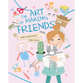 The Art of Making Friends - Hardcover