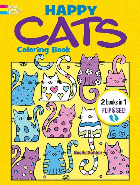 Happy Cats Coloring Book/Happy Cats Color by Number: 2 Books in 1/Flip and See! - Paperback