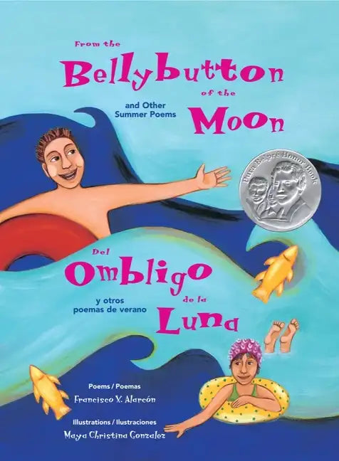 From the Bellybutton of the Moon and Other Summer Poems: del Ombligo de la Luna Y Otros Poemas de Verano - Paperback