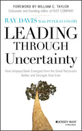Leading Through Uncertainty: How Umpqua Bank Emerged from the Great Recession Better and Stronger than Ever - Hardcover