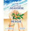 The Little Seahorse Rescue - Hardcover