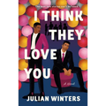 I Think They Love You - Paperback