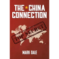 The China Connection: Thriller, Espionage - Paperback
