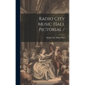 Radio City Music Hall Pictorial / - Hardcover