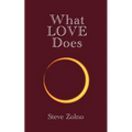 What LOVE Does - Paperback