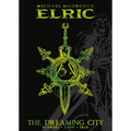 Michael Moorcock's Elric Vol. 4: The Dreaming City Deluxe Edition - Hardcover