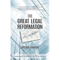 The Great Legal Reformation: Notes from the Field - Paperback