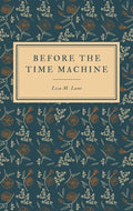 Before the Time Machine - Paperback