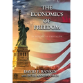 The Economics of Freedom: In Defense of Capitalism - Hardcover