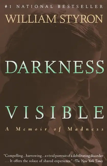 Darkness Visible: A Memoir of Madness - Paperback