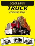 Truck Coloring Book: New and Expanded Edition Unique Designs Truck Coloring Book for Preschoolers, Kids & Adults - Paperback