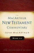 Mark 1-8 MacArthur New Testament Commentary: Volume 5 - Hardcover
