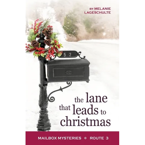 The Lane That Leads to Christmas - Paperback
