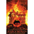 The Train Derails in Boston - Paperback