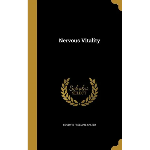 Nervous Vitality - Hardcover