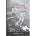 The Washing Away of Wrongs - Paperback