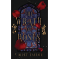 The Wrath of Roses: A Dark Fairy Tale Reimagining - Hardcover