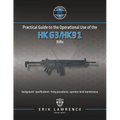 Practical Guide to the Operational Use of the HK G3/HK91 Rifle - Paperback
