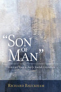 Son of Man: Early Jewish Literature Volume 1 - Hardcover
