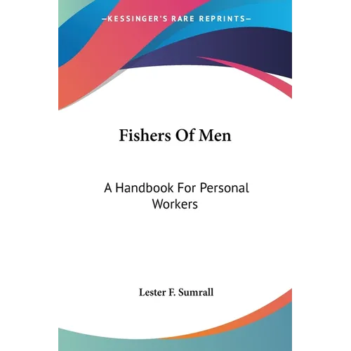Fishers Of Men: A Handbook For Personal Workers - Paperback