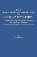 List of Free African Americans in the American Revolution: Virginia, North Carolina, South Carolina, Maryland, and Delaware - Paperback