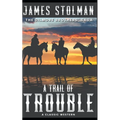 A Trail of Trouble: The Gilmore Brothers' Saga - Paperback