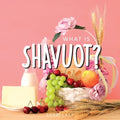 What is Shavuot?: Your guide to the unique traditions of the Jewish festival of Shavuot - Paperback