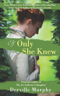 If Only She Knew: Love, art and espionage, in a compelling, stylish drama set in the Victorian artworlds of Dublin and Manchester - Paperback
