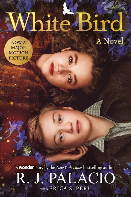 White Bird: A Novel: Based on the Graphic Novel - Hardcover