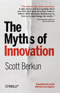 The Myths of Innovation - Paperback
