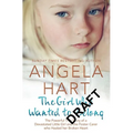 The Girl Who Wanted to Belong: The True Story of a Devastated Little Girl and the Foster Carer who Healed her Broken Heart - Paperback