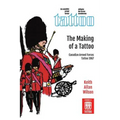 The Making of a Tattoo: Canadian Armed Forces Tattoo 1967 - Hardcover