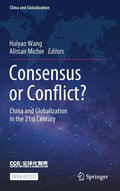 Consensus or Conflict?: China and Globalization in the 21st Century - Hardcover