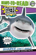 Sharks Can't Smile!: And Other Amazing Facts (Ready-To-Read Level 2) - Paperback