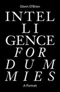 Intelligence for Dummies: Essays and Other Collected Writings - Paperback