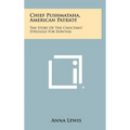 Chief Pushmataha, American Patriot: The Story of the Choctaws' Struggle for Survival - Hardcover