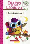 Diario de Una Lechuza #12: Eva Va de Acampada (Owl Diaries #12: Eva's Campfire Adventure) - Paperback