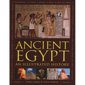 Ancient Egypt: An Illustrated History - Hardcover