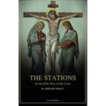 The Stations, Or the Holy Way of the Cross: Illustrated in colors - New edition in Large Print - Paperback