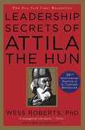 Leadership Secrets of Attila the Hun - Paperback