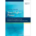 Living with Your Higher Power: A Workbook for Steps 1-3 - Paperback