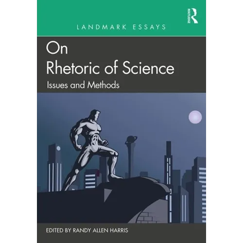 Landmark Essays on Rhetoric of Science: Issues and Methods - Paperback
