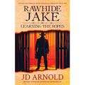 Rawhide Jake: Learning the Ropes - Paperback